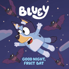 Bluey: Goodnight, Fruitbat